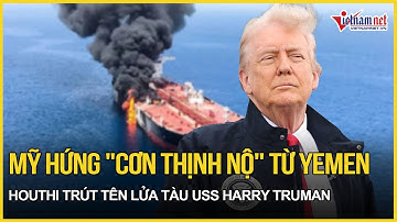 Mỹ hứng "cơn thịnh nộ" từ Yemen, Houthi trút mưa tên lửa "đập tan" tàu sân bay USS Harry Truman