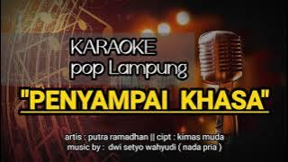 KARAOKE  lagu lampung 'PENYAMPAI KHASA.