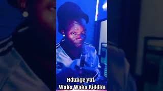 Waka Waka  Ndunge Yuht session