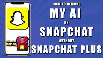 How to remove Snapchat AI without Snapchat plus (2024)