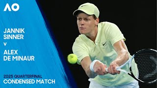 Jannik Sinner v Alex de Minaur Condensed Match | Australian Open 2025 Quarterfinal