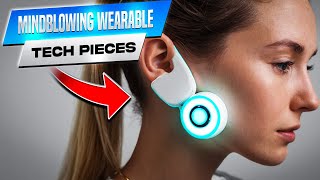 8 Wearable Tech Pieces That Will Blow Your Mind | 10 Coolest Gadgets and Inventions