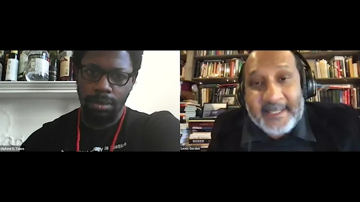 "Liberation and Decolonization": Lewis R. Gordon i...