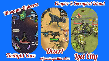 Dinosaur 🦕 🦖 Universe XP 32 Chapter  2 Lost City ,Desert  & Twilight Cave 