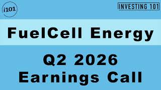 FuelCell Energy Q2 2026 Earnings Call | Massive Data Center Opportunities Fuel Pipeline To 4GW