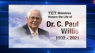 Celebrating the Life of Dr C Paul Willis A Tribute