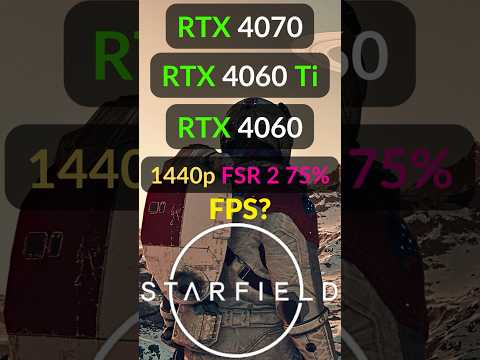 Starfield RTX 4070 RTX 4060 Ti RTX 4060 - 1440p FSR 2 - AMD Ryzen 7800X3D #starfield #shorts