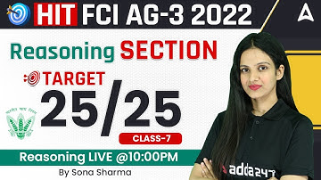 HIT FCI AG 3 | Reasoning Section | Target 25/25 | Day-7 By Sona Sharma