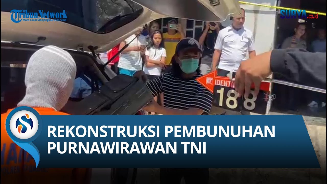 REKONSTRUKSI PEMBUNUHAN PURNAWIRAWAN TNI