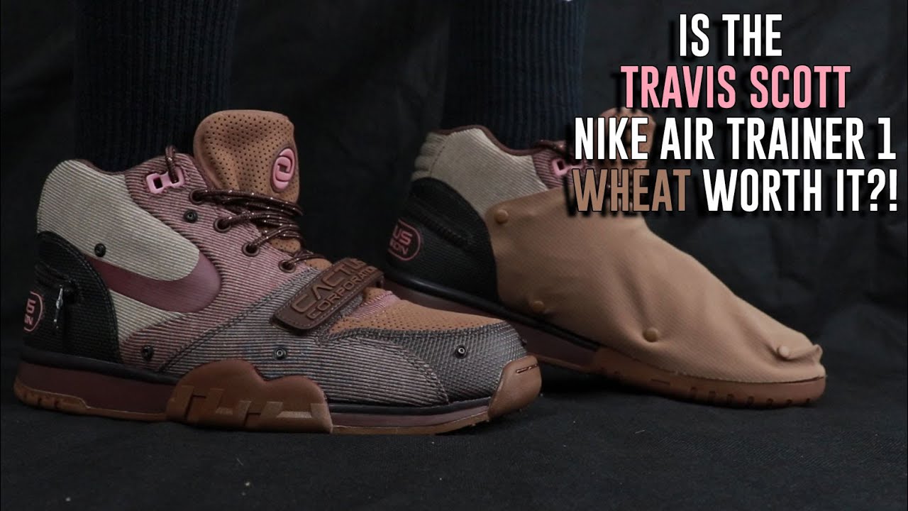IS THE TRAVIS SCOTT NIKE AIR TRAINER 1 WHEAT WORTH IT?! ON FEET