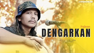 Download Lagu PUJIONO - DENGARKAN (ACOUSTIC) MP3
