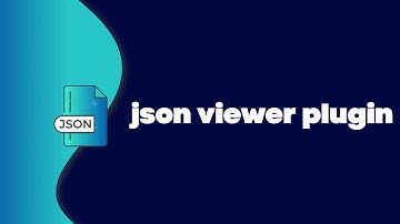 Json viewer | a browser plugin