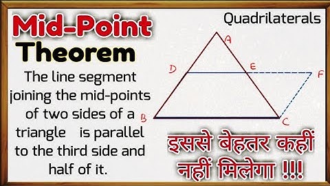 Mid Point Theorem of class 9 | The line segment joining the mid-points of two sides of a triangle is