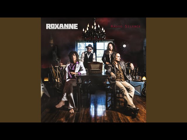 Roxanne - I Don't Want to Live This Way