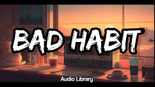 Jeja (feat. Zaug) - Bad Habit (No Copyright Music) Audio Library | Free Music Backsound