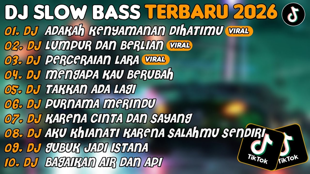 DJ SLOW BASS TERBARU 2026 | DJ ADAKAH KENYAMANAN DIHATIM🎵DJ LUMPUR DAN BERLIAN🎵| FULL ALBUM
