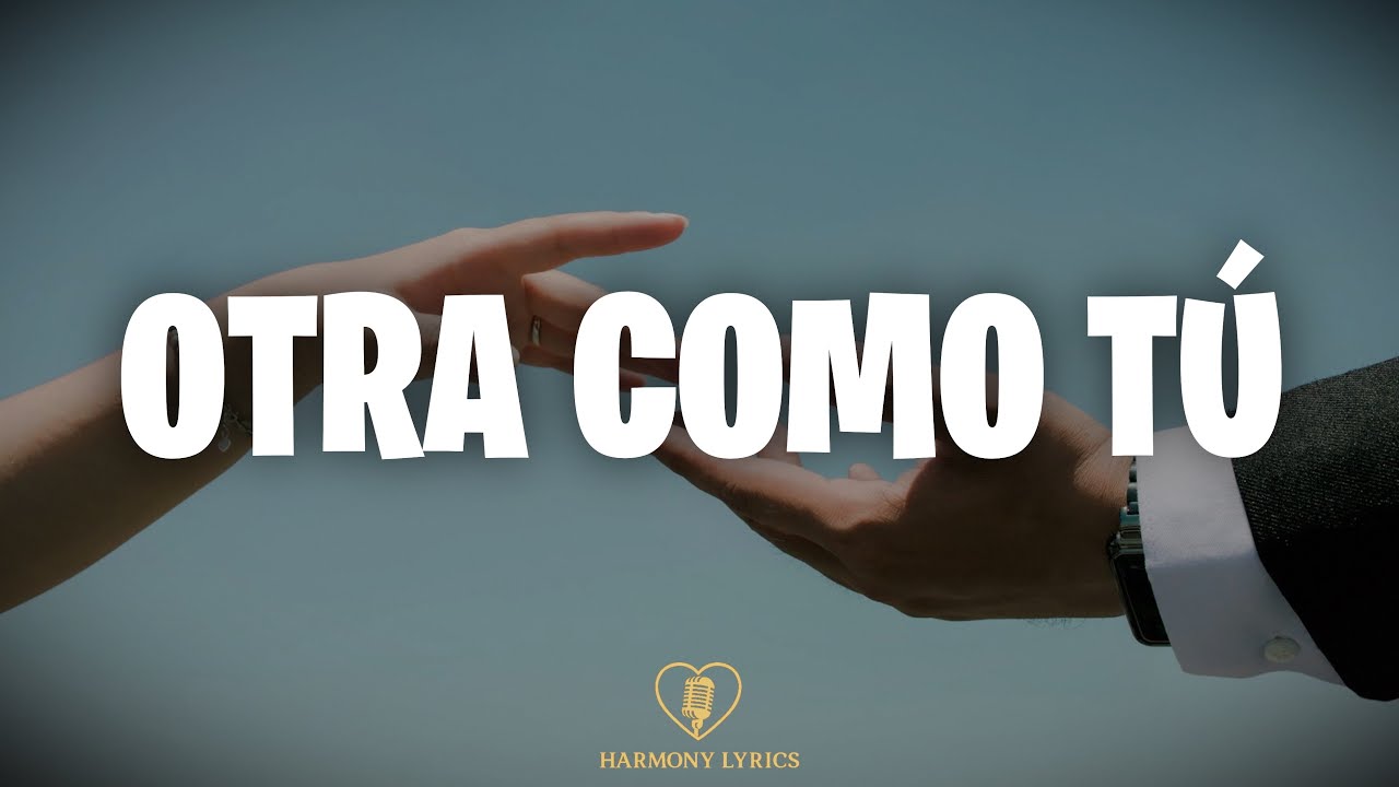 Eros Ramazzotti - Otra Como Tú (Letra)