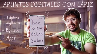 Toma apuntes digitales con lápiz digital en tu Smartphone o Tablet