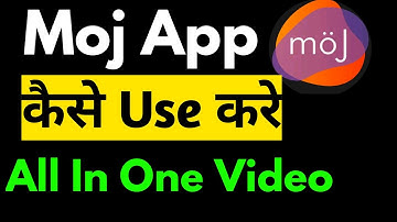 Moj App Kaise Use Kare in 2020|How to use Moj App In Hindi|Moj App par Video kaise banaye