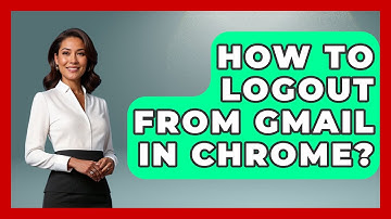 How To Logout From Gmail In Chrome? - TheEmailToolbox.com
