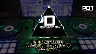 Dj Viral Terbaru 2020 - Dj Don't Wake Me Up 2020 [ Simple Fvnky ] REMIX !!!