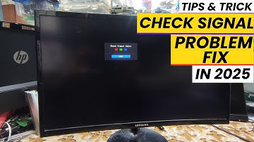 Check Signal Cable Problem Fix Samsung Curved Monitor  | Created by Afjal Hossain