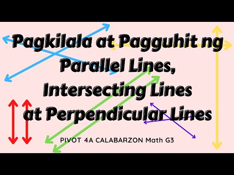 Mathematics 3| Pagkilala at Pagguhit ng mga Linyang Parallel, Perpendicular at Intersecting