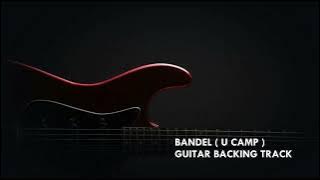 Bandel ( U Camp ) Guitar Backing Track