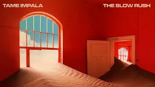 The Slow Rush - Tame Impala (Full Album)