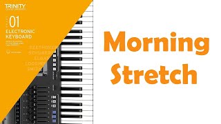 Morning Stretch | Trinity Grade-1 Keyboard Piece | Trinity Keyboard 2019-2022