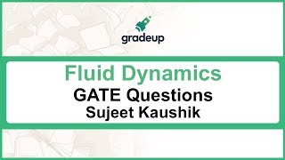 Fluid Dynamics GATE problems | Numericals on Bernoulli, Momentum Equation