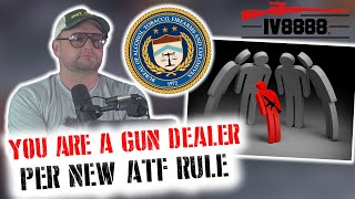 You're All Gun Dealers Now According to the ATF!