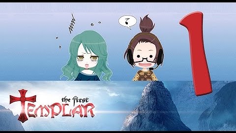 Tactical Fail Gaming: The First Templar Ep. 1