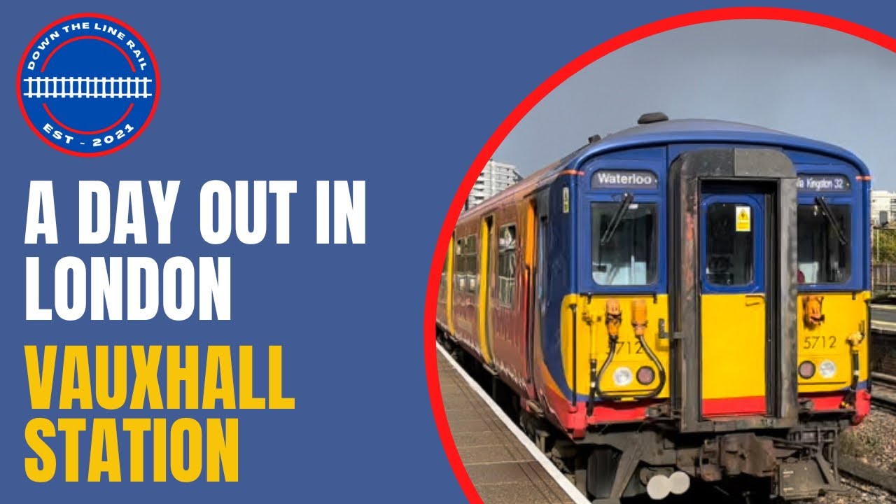 Exploring London’s Stations Vauxhall YouTube