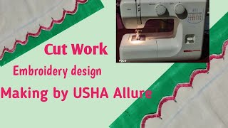 Embroidery design, Cut Work design by USHA Allure Sewing machine