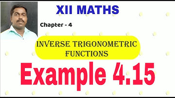 12th Maths Example 4.15