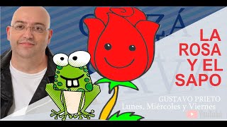 La Rosa y el Sapo / Quizá te sirva #13