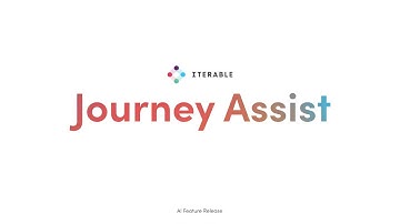 Iterable AI Feature Spotlight: Journey Assist