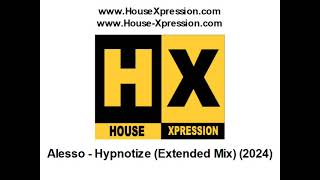 Alesso  Hypnotize extended Mix 2024