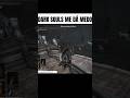 Dark Souls me assusta... #cortes #live #darksouls #memes