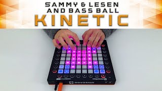 SAMMY & LESEN, Bass Ball - Kinetic // Launchpad Cover