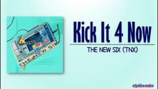 THE NEW SIX (TNX) – Kick It 4 Now (English Ver.) [Rom|Eng Lyric]