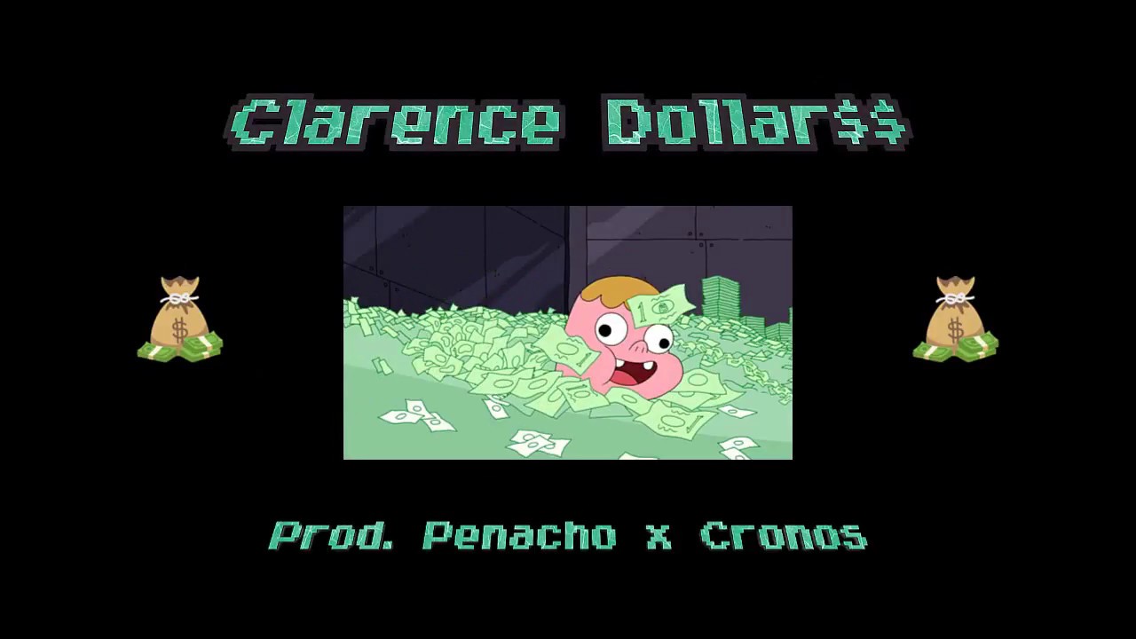 Watch Clarence Dollar$ (Prod. Penacho x Cronos) on YouTube