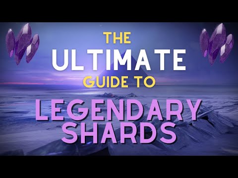 Video: Destiny 2 Legendary Shards: Cara Mendapatkan Dan Membelanjakan Sumber Berharga