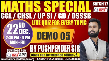 Maths Special Class Batch For SSC CGL/CHSL/UP SI/NTPC/GD/DSSSB | Demo 05 | By Pushpender Sir