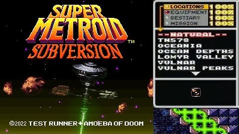 Super Metroid: Subversion - Full Playthrough + Complete Logbook