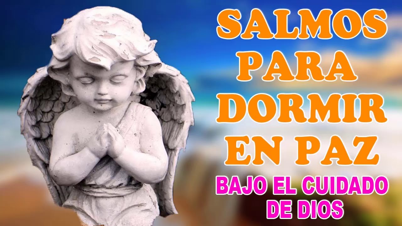 Salmos para dormir en paz bajo el cuidado de Dios - YouTube