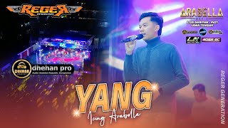 YANG - Icing ARABELLA MUSIC Live Geritan - Pati - Jateng #REGERgeneration