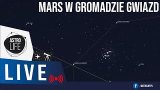 Mars w gromadzie gwiazd ✨ Sztuczne satelity 🛰 QUIZ❗️ - AstroLife na LIVE 190