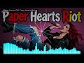 Paper Hearts Riot